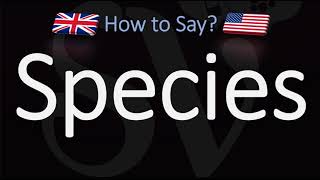 How to Pronounce Species CORRECTLY Meaning amp Pronunciation [upl. by Trotta]