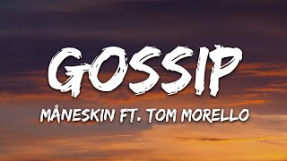 Måneskin  GOSSIP Lyrics ft Tom Morello [upl. by Afesoj]