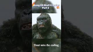 Kong vs Skull Crawler 2  Kong Skull Island  viral viralshorts viralshort movieclips [upl. by Sixel]