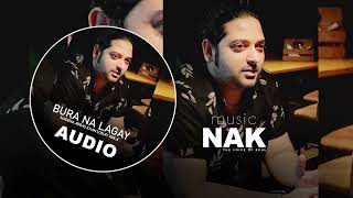 Bura Na Lagay O Yara  Audio  NADEEM ABBAS LONAY WALA [upl. by Zurn]