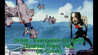 Dross  Evangelion Opening Spanish PIano Version IA Cover [upl. by Itsa]