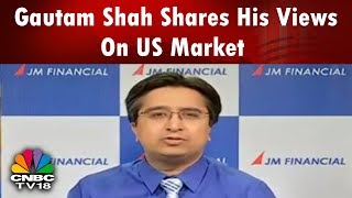 Gautam Shah Shares His Views On US Market  CNBCTV18 [upl. by Sila]