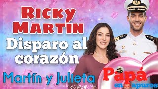 Disparo al corazón  Canción de Martín y Julieta letra Papá en apuros [upl. by Margareta189]