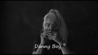 Danny Boy [upl. by Hartzell]