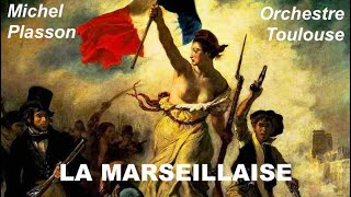 La Marseillaise French National Anthem Michel Plasson Orchestre Capitole Toulouse FrEn Lyrics [upl. by Hiett]