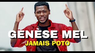 Genèse Mel  Jamais Poto Official Video [upl. by Eisoj]