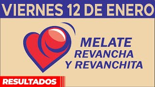 Resultado del sorteo de Melate Revancha y Revanchita del Viernes 12 de Enero de del 2024 [upl. by Maryjo64]