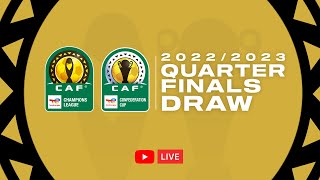 Total Energies CAF Champions League amp Confederation Cup 202223  Quarterfinals Draw [upl. by Naginarb]