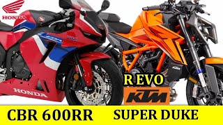 Honda CBR600RR vs KTM 1390 SUPER DUKE R EVO  Compare KTM 1390 SUPER DUKE R EVO Honda CBR600RR [upl. by Row221]