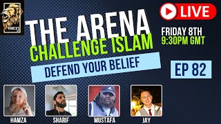 The Arena  Challenge Islam  Defend your Beliefs  Episode 82 [upl. by Leifer]