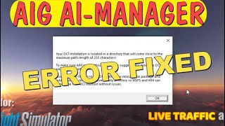 Msfs2020 LIVE Traffic Aig Alpha India Group Ai manager  HOW TO FIX ERROR message 255 [upl. by Iniretake20]