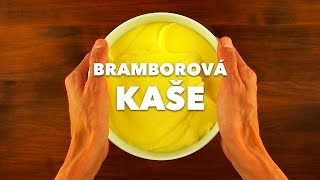 Bramborová kaše [upl. by Okika]