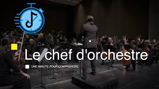 LE CHEF DORCHESTRE  Une minute pour comprendre [upl. by Fasano785]