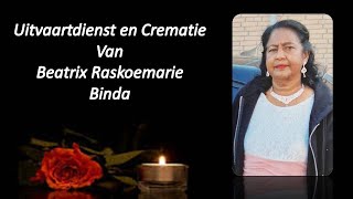 LIVESTREAMING Uitvaartdienst en Crematie van Beatrix Raskoemarie Binda [upl. by Kostival427]