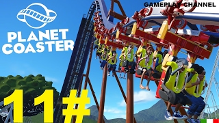 Planet Coaster  11  Sempre assetati  HD  ITA [upl. by Ardnik]