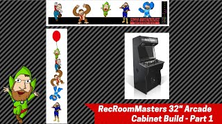 RecRoomMasters 32quot Arcade Cabinet Build  Part 01 [upl. by Euqinad]