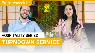 Hospitality Series Turndown Service  Preintermediate Lesson v  ChinesePod [upl. by Neztnaj950]