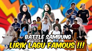 BATTLE SAMBUNG LIRIK LAGU FAMOUS DULU  SEDAP JUGAK SUARA TALENT BARU [upl. by Eneli692]