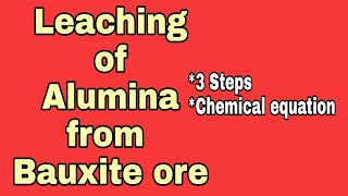 Leaching of Alumina from Bauxite ore  Bayer process  Class 12 Chemistry  Metallurgy [upl. by Gerrie]