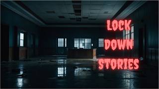 3 Terrifying Lockdown Stories True Events You Wont Believe [upl. by Hyacinthia]