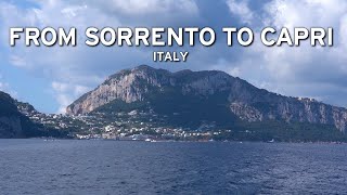 🇮🇹 Boat Trip from Sorrento to Capri Italy  September 2021 4K [upl. by Kcam]