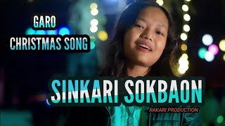 SINKARI SOKBAON Garo Christmas song Rakari Production  SingerAmy Balga amp Relly Lyrics videos [upl. by Ardine359]