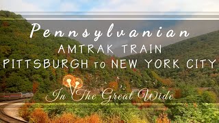 Pennsylvanian Amtrak Train from Pittsburgh to New York City [upl. by Britni831]