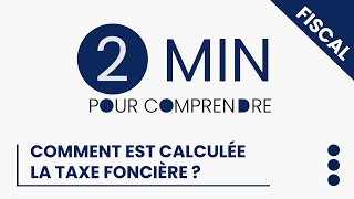 Comment est calculée la taxe foncière [upl. by Aneek25]