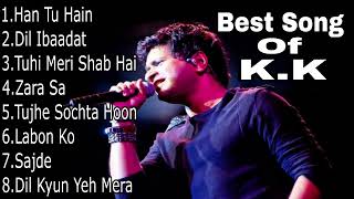 Best Of KK  KK Best Songs  KK Best Bollywood Songs 2023 ❤️ [upl. by Alilahk812]