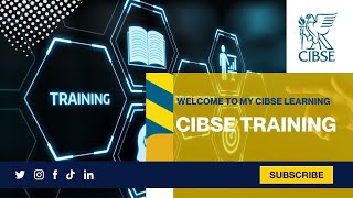 Welcome to My CIBSE Learning [upl. by Bazluke446]