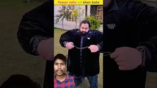 Pawan sahu vs khan baba 🤯 shorts ytshorts [upl. by Eelsha]