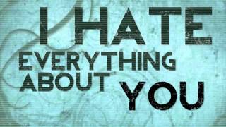 I Hate Everything About You  Three Days Grace lyric video [upl. by Daryn]