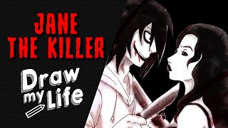 JANE THE KILLER 🔪 DRAW MY LIFE  CREEPYPASTA [upl. by Nnylkcaj]