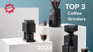 The BEST 3 Coffee Grinders of 2023 for All Brew Methods [upl. by Shea123]