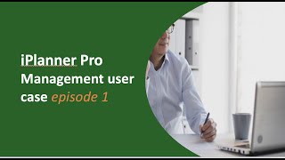 iPlanner Pro  Management user case Episode 1 [upl. by Ariay429]