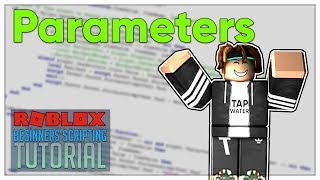 Beginners Roblox Scripting Tutorial 7  Parameters Beginner to Pro 2019 [upl. by Thacher274]