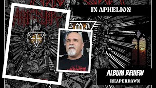 In Aphelion  Reaperdawn Album Review [upl. by Ailimac981]