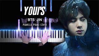 BTS JIN  Yours Jirisan OST Part4  Piano Cover by Pianella Piano [upl. by Soisatsana]