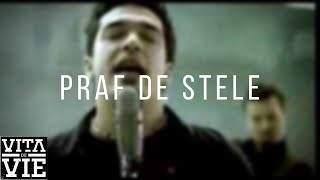 Vita de Vie  Praf de Stele  Videoclip OFICIAL [upl. by Arikahs893]