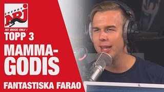 Farao Topp 3 quotMammagodisquot VAKNA MED NRJ [upl. by Tewfik415]