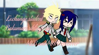 Exchange student part 2 Bakumari siblings au  mlbmhaMHA and MLB crossoverAbigail Gacha Lover [upl. by Clemence]