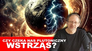 Wyjście Plutona z retrogradacji Czy czeka nas globalny wstrząs [upl. by Lotz652]