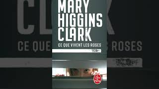 Mary HigginsClark  Ce que vivent les roses  Livre Audio Francais Complet [upl. by Persse555]