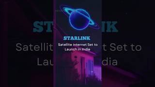 Starlink Satellite Internet Set to Launch in India [upl. by Irtimd]