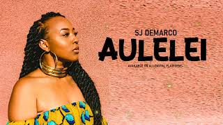 Aulelei  SJ Demarco Audio [upl. by Guthry]