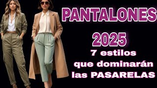 PANTALONES en Tendencia 2025 Los 7 Estilos de Pantalores y JEANS en Tendencia de Moda 2025 [upl. by Borries]