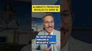 AUMENTO PENSIONE INVALIDI DI ANNI 18 [upl. by Okwu992]