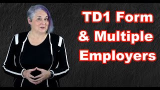 TD1 Form amp Multiple Employers [upl. by Emersen77]