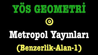 YÖS GEOMETRİ metropol yayınlarıbenzerlik ve alan1 [upl. by Otte241]