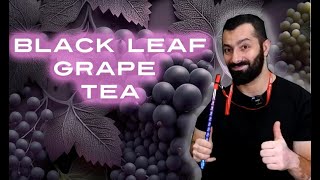 BLACK LEAF GRAPE TEA [upl. by Ardnalac]